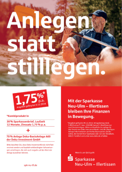 Unser aktuelles Angebot. Anlegen statt stilllegen. Angebot gültig bis