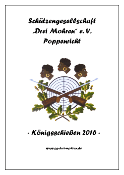 Königsschießen 2016 - Schützengesellschaft "Drei Mohren"