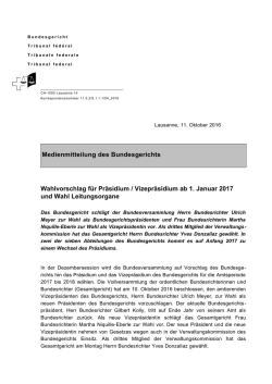 Medienmitteilung des Bundesgerichts Wahlvorschlag für Präsidium