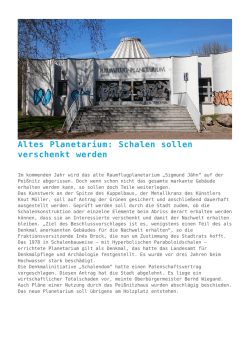 Altes Planetarium: Schalen sollen verschenkt werden