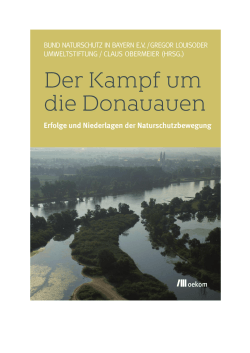 Der Kampf um die Donauauen - Bund Naturschutz in Bayern eV