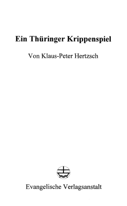 Ein Th&uuml;ringer Krippenspiel