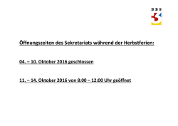 Öffnungszeiten des Sekretariats während der Herbstferien: