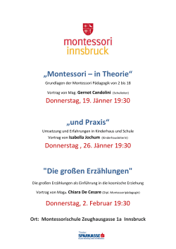 „Montessori – in Theorie“ „und Praxis“ "Die großen Erzählungen"