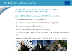 Die Beamten im Dienste der EU Kommission: rund 23 000 Beamte