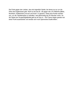 Der Erste gegen den Letzten, das sind eigentlich Spiele, bei denen