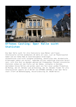 Offenes Casting: Oper Halle sucht Statisten