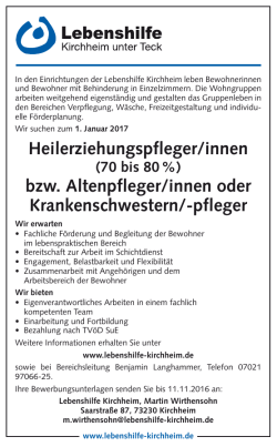 Heilerziehungspfleger/innen bzw. Altenpfleger/innen oder
