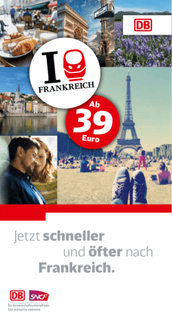 Jetzt schneller und &ouml;fter nach Frankreich.
