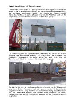 Baubetriebshofneubau - 3. Baustellenbericht Letzte Woche wurden