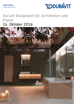 Duravit Designwelt f&uuml;r Architekten und Planer 24. Oktober 2016