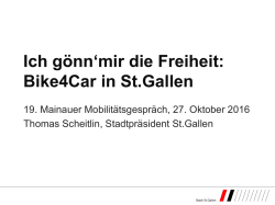 Ich g&ouml;nn`mir die Freiheit: Bike4Car in St.Gallen