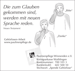 Die zum Glauben gekommen sind, werden mit neuen Sprache reden.