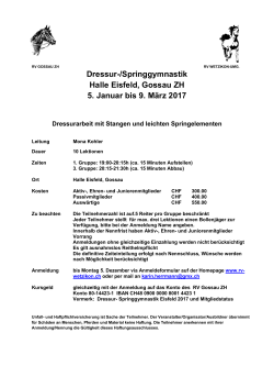 Dressur-/Springgymnastik Halle Eisfeld, Gossau ZH 5. Januar bis 9