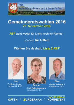 OFFEN * BÜRGERNAH * KOMPETENT Gemeinderatswahlen 2016