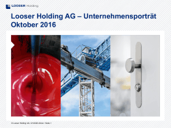 Looser Holding AG – Unternehmensporträt Oktober 2016