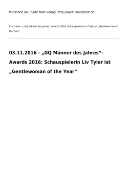„GQ Männer des Jahres“-Awards 2016: Schauspielerin Liv Tyler ist