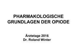 WINTER, Roland - Pharmakologische Grundlagen der Opiode