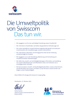 Die Umweltpolitik von Swisscom Das tun wir.