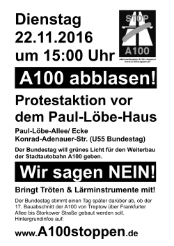 Protestaktion A100 abblasen! - Aktionsbündnis A100 stoppen!