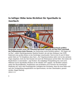 In luftiger H&ouml;he beim Richtfest f&uuml;r Sporthalle in Auerbach
