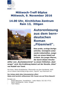 Autorenlesung aus dem bern- deutschen Roman „Flüemiwil“.