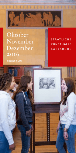 Oktober November Dezember 2o16 - Staatliche Kunsthalle Karlsruhe