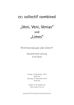 cc: collectif combined „Veni, Veni, Venias“ „Limes“