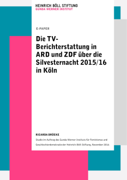 Die TV-Berichterstattung in ARD und ZDF &uuml;ber die Silvesternacht