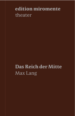 Das Reich der Mitte Max Lang edition miromente theater
