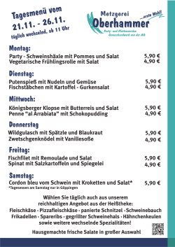 Gurkensalat 5,90 € 4,90 € Königsberger Klopse mit Butterr