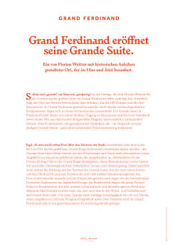 Grand Ferdinand eröffnet seine Grande Suite.
