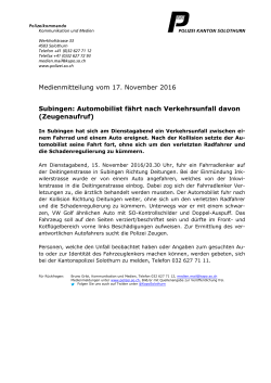 Medienmitteilung vom 17. November 2016 Subingen: Automobilist