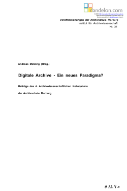 Digitale Archive - Ein neues Paradigma?