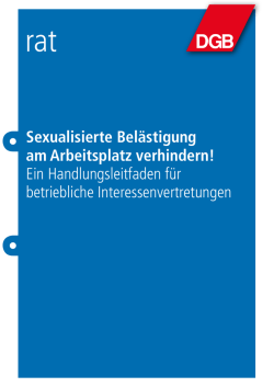 Sexualisierte Belästigung am Arbeitsplatz verhindern!