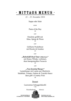 22. – 25. November 2016 Suppe oder Salat Pasta of the Day