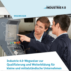 Industrie 4.0-Wegweiser zur Qualifizierung und Weiterbildung f&uuml;r