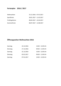 Ferienplan 2016 / 2017 Öffnungszeiten Weihnachten 2016