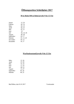 siehe Plan der Öffnungszeiten