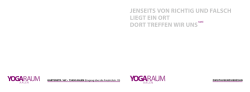 JENSEITS VON RICHTIG UND FALSCH LIEGT EIN