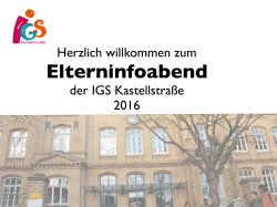Herzlich willkommen zum der IGS Kastellstraße 2016