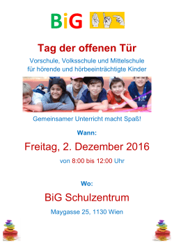 Tag der offenen Tür Freitag, 2. Dezember 2016 BiG Schulzentrum