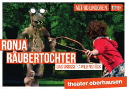 Ronja räubertochter - beim Theater Oberhausen