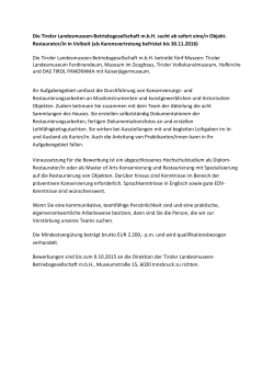 Die Tiroler Landesmuseen-Betriebsgesellschaft mbH sucht ab sofort