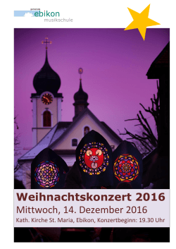 Weihnachtskonzert 2016 Mittwoch, 14. Dezember 2016