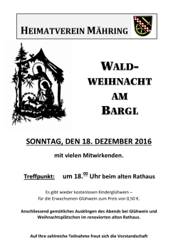 WALD- WEIHNACHT AM BARGL SONNTAG, DEN 18. DEZEMBER