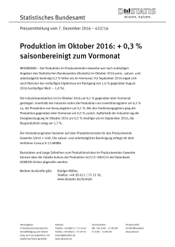 Produktion im Oktober 2016: + 0,3 % saisonbereinigt zum Vormonat