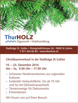 Christbaumverkauf in der Stadtsäge St.Gallen 15. – 23. Dezember