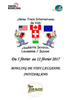Du 5 f&eacute;vrier au 12 f&eacute;vrier 2017 - Bowling de Lausanne-Vidy