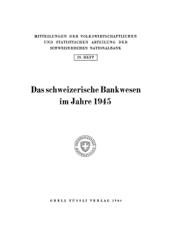 Das schweizerische Bankwesen im Jahre 1945